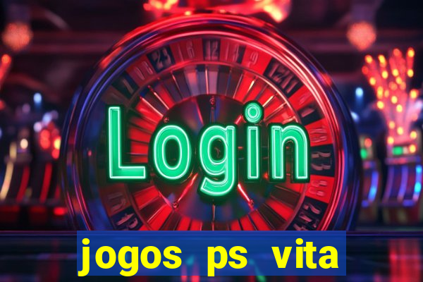 jogos ps vita download pkg